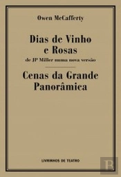 Dias de Vinho e Rosas / Cenas da Grande Panorâmica