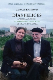 Días Felices. Aproximaciones A 'El Jardín De Las Delicias' De Francisco Ayala