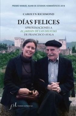 Bertrand.pt - Días Felices. Aproximaciones A 'El Jardín De Las Delicias' De Francisco Ayala