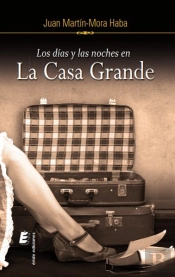 Días Y Las Noches En La Casa Grande, Los