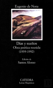 Días Y Sueños. Obra Poética Reunida (1939-1992)