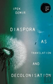 Diaspora As Translation And Decolonisation