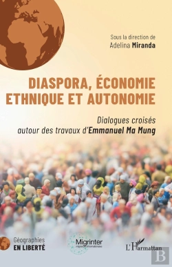 Bertrand.pt - Diaspora, Économie Ethnique Et Autonomie : Dialogues Croisés Autour Des Travaux D'Emmanuel Ma Mung