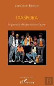Diaspora : La Jeunesse Africaine Dessine L'Avenir