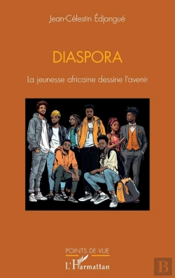 Bertrand.pt - Diaspora : La Jeunesse Africaine Dessine L'Avenir