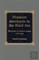 Diaspora Merchants In The Black Sea