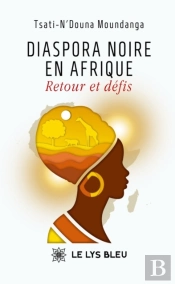 Diaspora Noire En Afrique