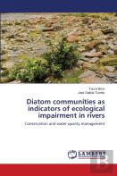 Diatom Communities As Indicators Of Ecological Impairment In Rivers