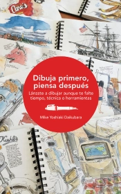 Dibuja Primero, Piensa Después