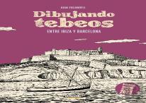 Dibujando Tebeos Entre Ibiza Y Barcelona