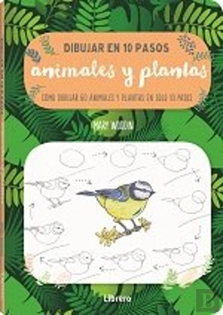 Bertrand.pt - Dibujar Animales Y Plantas En 10 Pasos