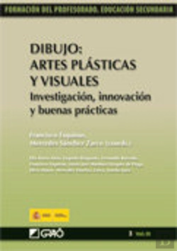 Bertrand.pt - Dibujo: Artes Plásticas Y Visuales. Investigación, Innovación Y Buenas Prácticas