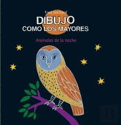 Dibujo Como Los Mayores. Animales De La Noche