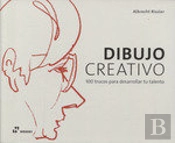Dibujo Creativo - 100 Trucos Para Desarrollar Tu Talento