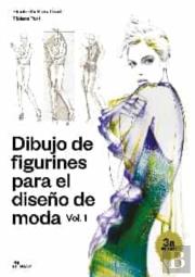Dibujo De Figurines Para El Diseño De Moda Vol. 1