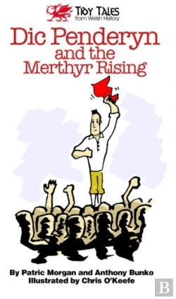 Bertrand.pt - Dic Penderyn And The Merthyr Rising