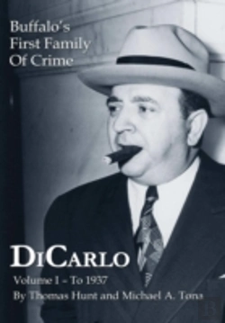 Bertrand.pt - Dicarlo: Buffalo'S First Family Of Crime - Vol. I