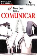 Dicas Úteis para... Comunicar