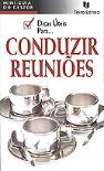 Dicas Úteis para... Conduzir Reuniões