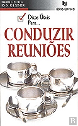 Bertrand.pt - Dicas Úteis para... Conduzir Reuniões