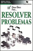 Dicas Úteis para... Resolver Problemas