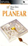 Dicas Úteis para...Planear