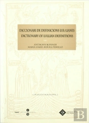 Diccionari De Definicions Lul.Lianes / Dictionary Of Lullian Definitions