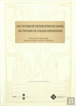 Bertrand.pt - Diccionari De Definicions Lul.Lianes / Dictionary Of Lullian Definitions