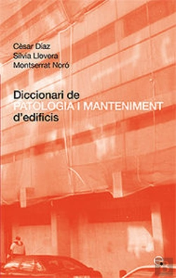 Bertrand.pt - Diccionari De Patologia I Manteniment D'Edificis