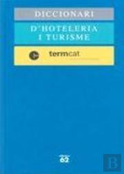 Diccionari D'Hoteleria I Turisme