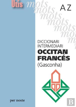 Bertrand.pt - Diccionari Intermediari Occitan-Frances (Gasconha)