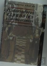 Diccionario Akal De Historiadores Españoles Contemporáneos