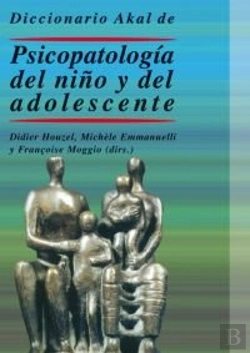 Bertrand.pt - Diccionario Akal De Psicopatologiadel Niño Y Del Adolescente 