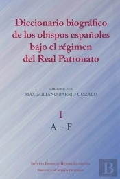 Diccionario Biografico De Obispos Españoles Bajo Regimen Re