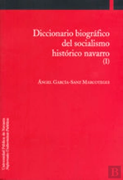 Bertrand.pt - Diccionario Biográfico Del Socialismo Histórico Navarro (I)