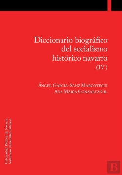 Bertrand.pt - Diccionario Biográfico Del Socialismo Histórico Navarro (Iv)