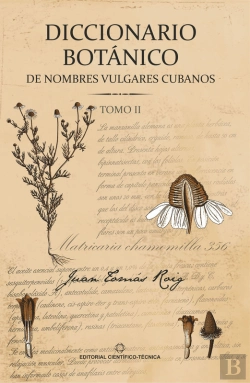 Bertrand.pt - Diccionario Botánico De Nombres Vulgares Cubanos. Tomo 2
