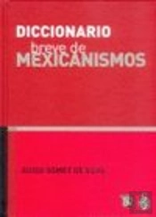 Diccionario Breve De Mexicanismos  