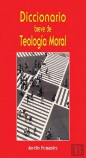 Diccionario Breve De Teología Moral