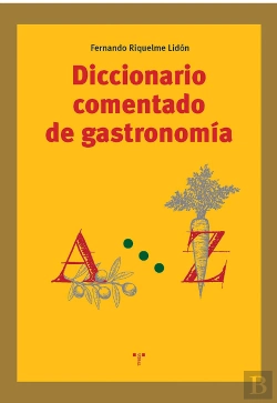 Bertrand.pt - Diccionario Comentado De Gastronomía