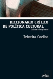 Diccionario Crítico De Política Cultural