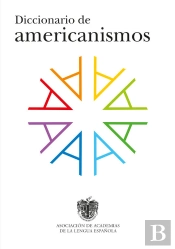 Diccionario De Americanismos