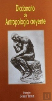 Diccionario De Antropología Creyente