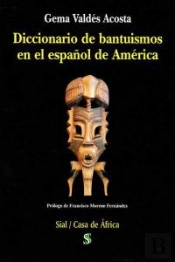 Diccionario De Bantu¡Smos En El Español De América