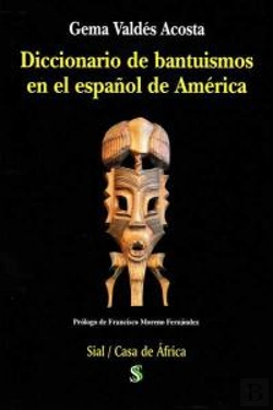 Bertrand.pt - Diccionario De Bantu¡Smos En El Español De América