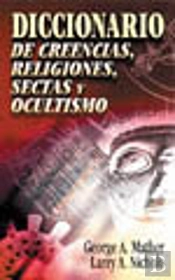 Diccionario De Creencias, Religiones Y Sectas