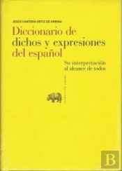 Diccionario De Dichos Y Expresiones Del Español