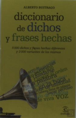 Bertrand.pt - Diccionario De Dichos Y Frases Hechas