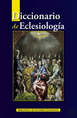 Bertrand.pt - Diccionario De Eclesiología
