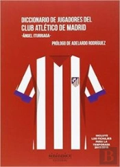 Diccionario De Jugadores Del Club Atlético De Madrid